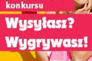 WYSYŁASZ? WYGRYWASZ!