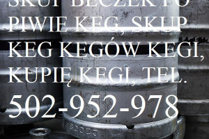 SKUP KEG BECZEK KEG, KUPIĘ KEGI BECZKI PO PIWIE KEGS